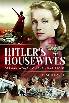 Hitler's Housewives: German Women on the Home Front