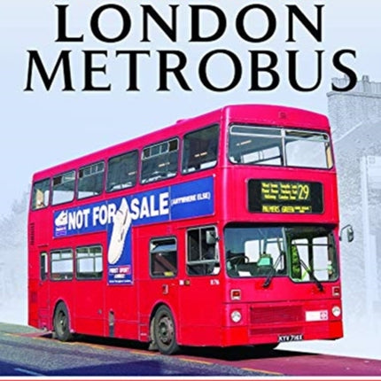 Last Years of the London Metrobus