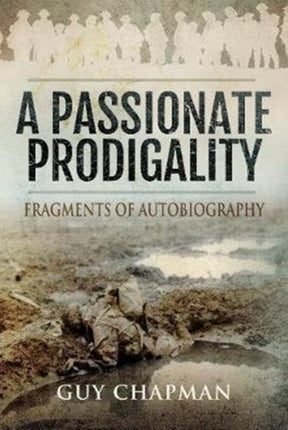 Passionate Prodigality: Fragments of