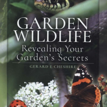 Garden Wildlife: Revealing Your Garden's Secrets