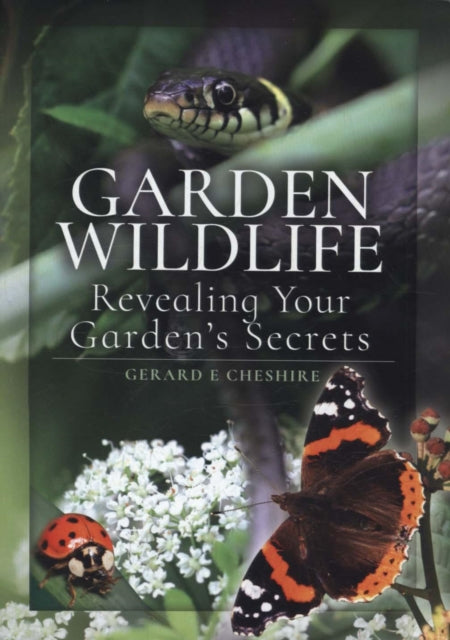 Garden Wildlife: Revealing Your Garden's Secrets