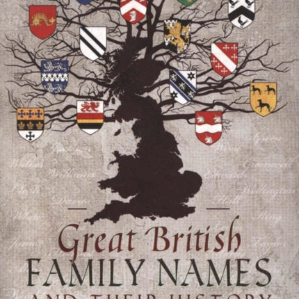 Great British Family Names and Their History: What's in a Name?