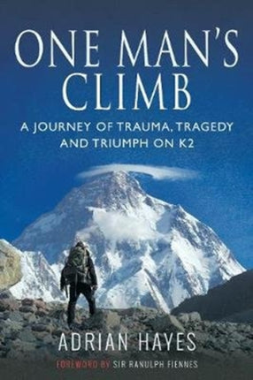 One Man's Climb: A Journey of Trauma, Tragedy and