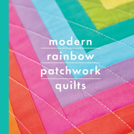 Modern Rainbow Patchwork Quilts