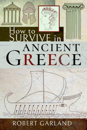 How to Survive in Ancient Greece