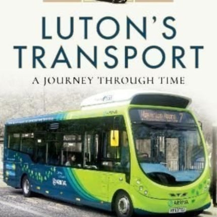 Luton's Transport: A Journey Through Time