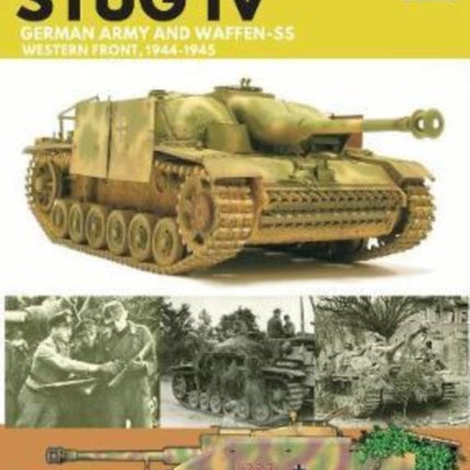 Stug III and IV: German Army, Waffen-SS and Luftwaffe, Western Front, 1944-1945