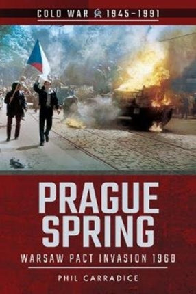 Prague Spring: Warsaw Pact Invasion, 1968