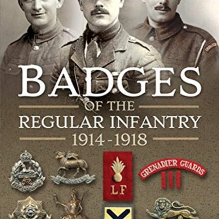 Badges of the Regular Infantry, 1914-1918