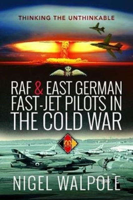 RAF and East German Fast-Jet Pilots in the Cold