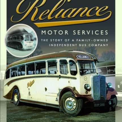 Reliance Motor Services: The Story of a Family-Owned Independent Bus Company