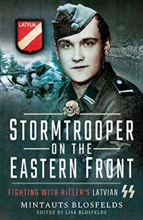 Stormtrooper on the Eastern Front: Fighting with