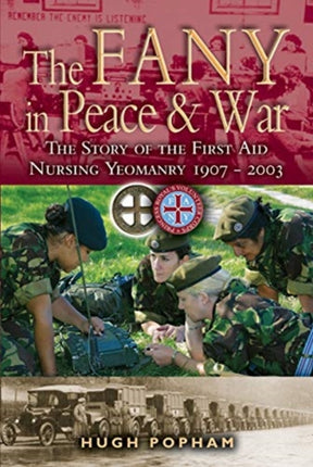 The FANY in War & Peace: The Story of the First
