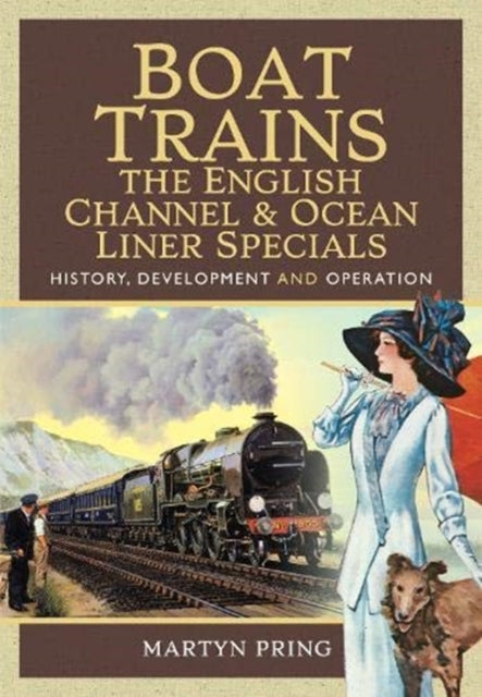 Boat Trains - The English Channel and Ocean Liner