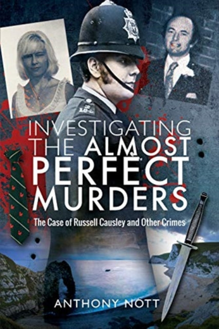 Investigating the Almost Perfect Murders: The Case of Russell Causley and Other Crimes