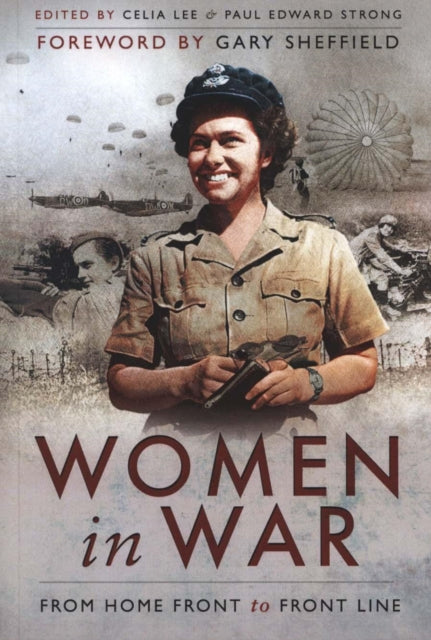 Women in War: From Home Front to Front Line