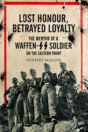 Lost Honour, Betrayed Loyalty: The Memoir of a