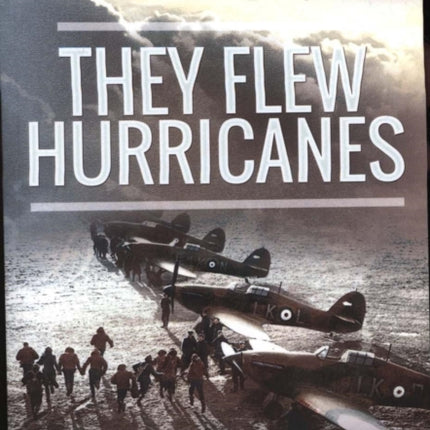 They Flew Hurricanes