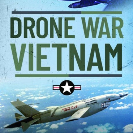 Drone War Vietnam