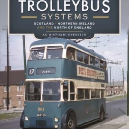 British Trolleybus Systems - Yorkshire: An Historic Overview