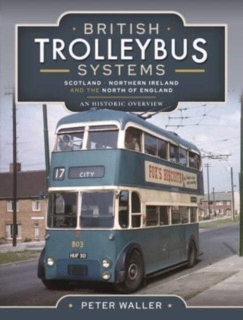 British Trolleybus Systems - Yorkshire: An Historic Overview