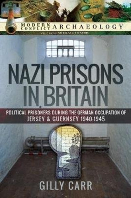 Nazi Prisons in the British Isles: Political