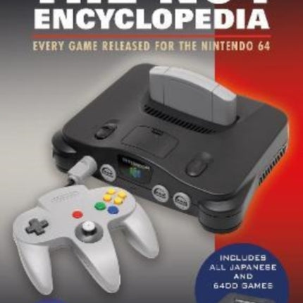 The N64 Encyclopedia: Every Game Released for the Nintendo 64