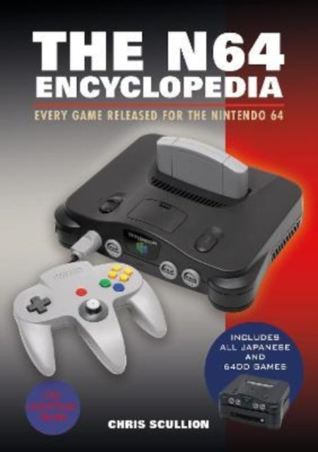 The N64 Encyclopedia: Every Game Released for the Nintendo 64