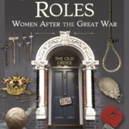 Changing Roles: Women After the Great War