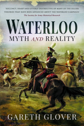 Waterloo: Myth and Reality