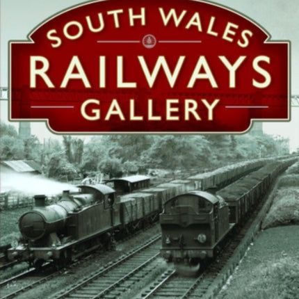 South Wales Railways Gallery