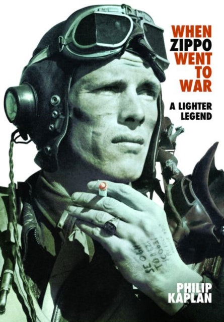 When Zippo Went to War: A Lighter Legend