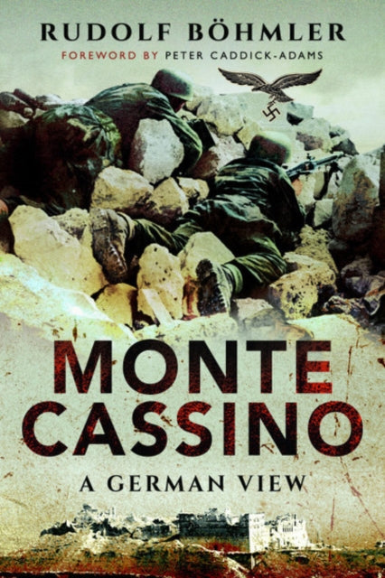 Monte Cassino: A German View