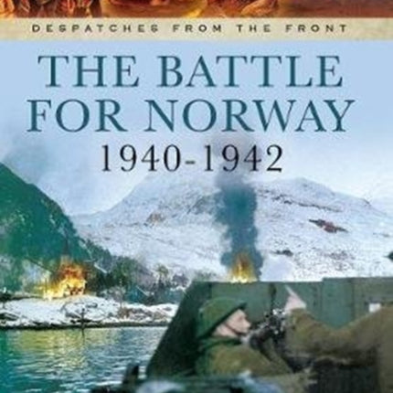 The Battle for Norway, 1940-1942