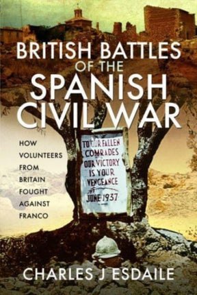 British Battles of the Spanish Civil War: Fighting Franco