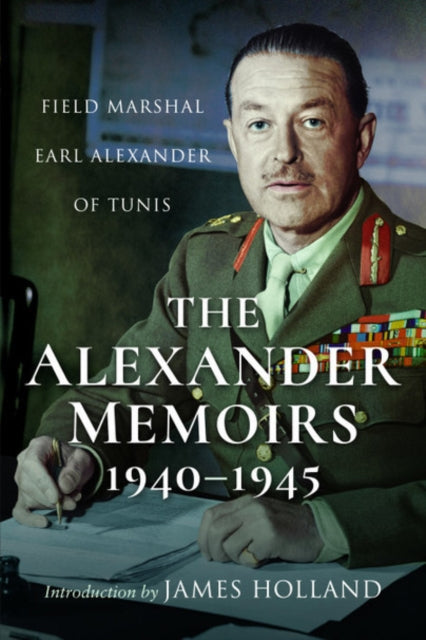 The Alexander Memoirs, 1940-1945