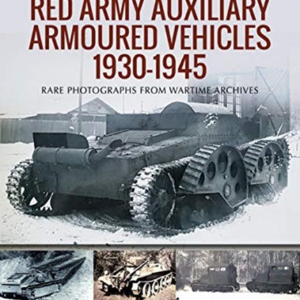 Red Army Auxiliary Armoured Vehicles, 1930-1945