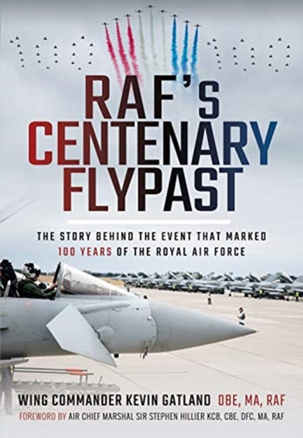 RAF's Centenary Flypast: The Story Behind the Event that Marked 100 Years of the Royal Air Force