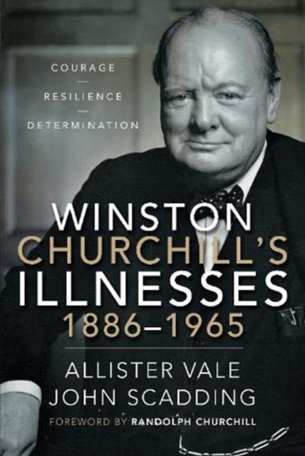 Winston Churchill's Illnesses, 1886-1965