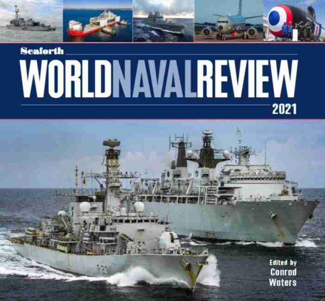 Seaforth World Naval Review: 2021