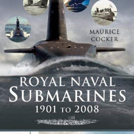 Royal Naval Submarines 1901 to 2008