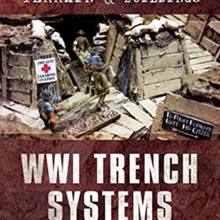 Wargames Terrain and Buildings: WWI Trench Systems