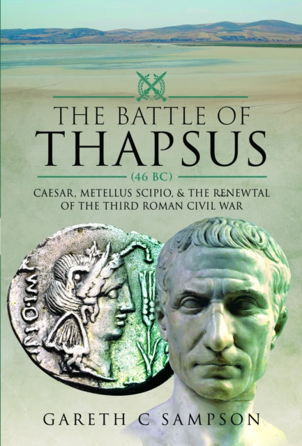 The Battle of Thapsus 46 BC