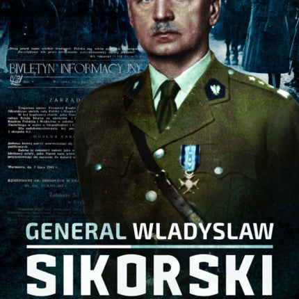 General Wladyslaw Sikorski 18811943