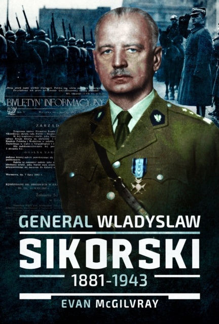 General Wladyslaw Sikorski 18811943