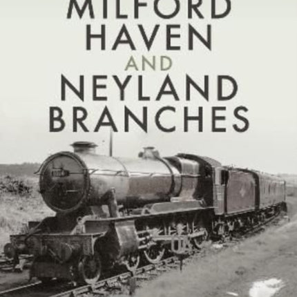 Milford Haven & Neyland Branches