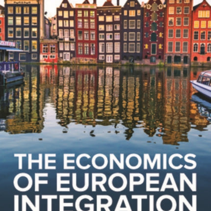 The Economics of European Integration 6e