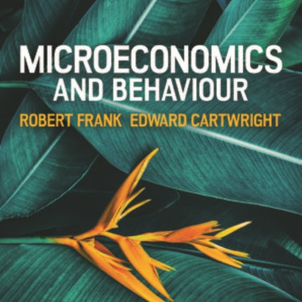 Microeconomics and Behaviour, 3e