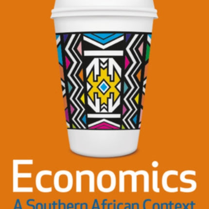 Economics A Southern African Context 3e
