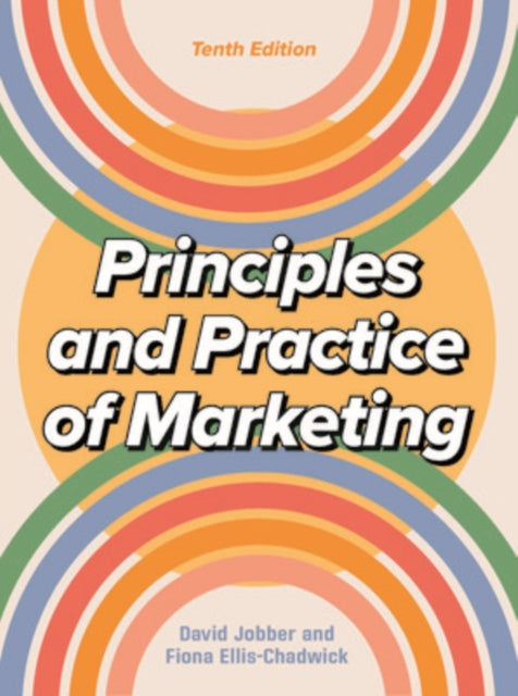 Principles and Practice of Marketing 10/e